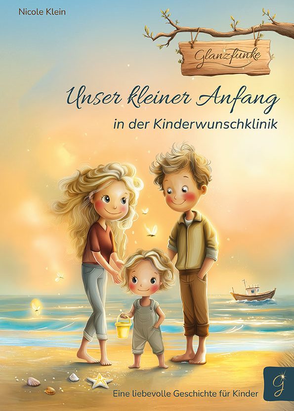 Glanzfunke Kinderbuch – Unser kleiner Anfang in der Kinderwunschklinik Kinderbuch „Glanzfunke –Unser kleiner Anfang in der Kinderwunschklinik“ – liebevolle Illustration einer Familie mit Kind am Strand